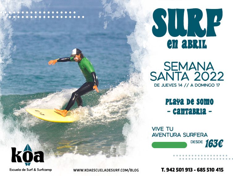 Surf en Semana Santa 2022. Vive tu experiencia surfera.